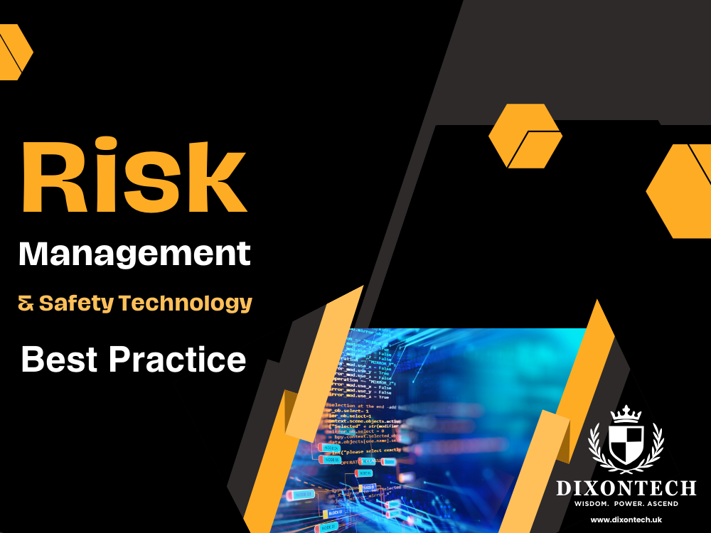 Risk Management and Safety Technology Best Practice